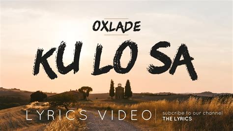 ku lo sa lyrics|ku lo sa song.